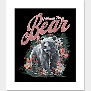 I Choose the Bear, Team Bear, Bear vs. man, Women's Rights Shirt, Feminist, Meme Shirt, Floral Bear. Posters and Art
